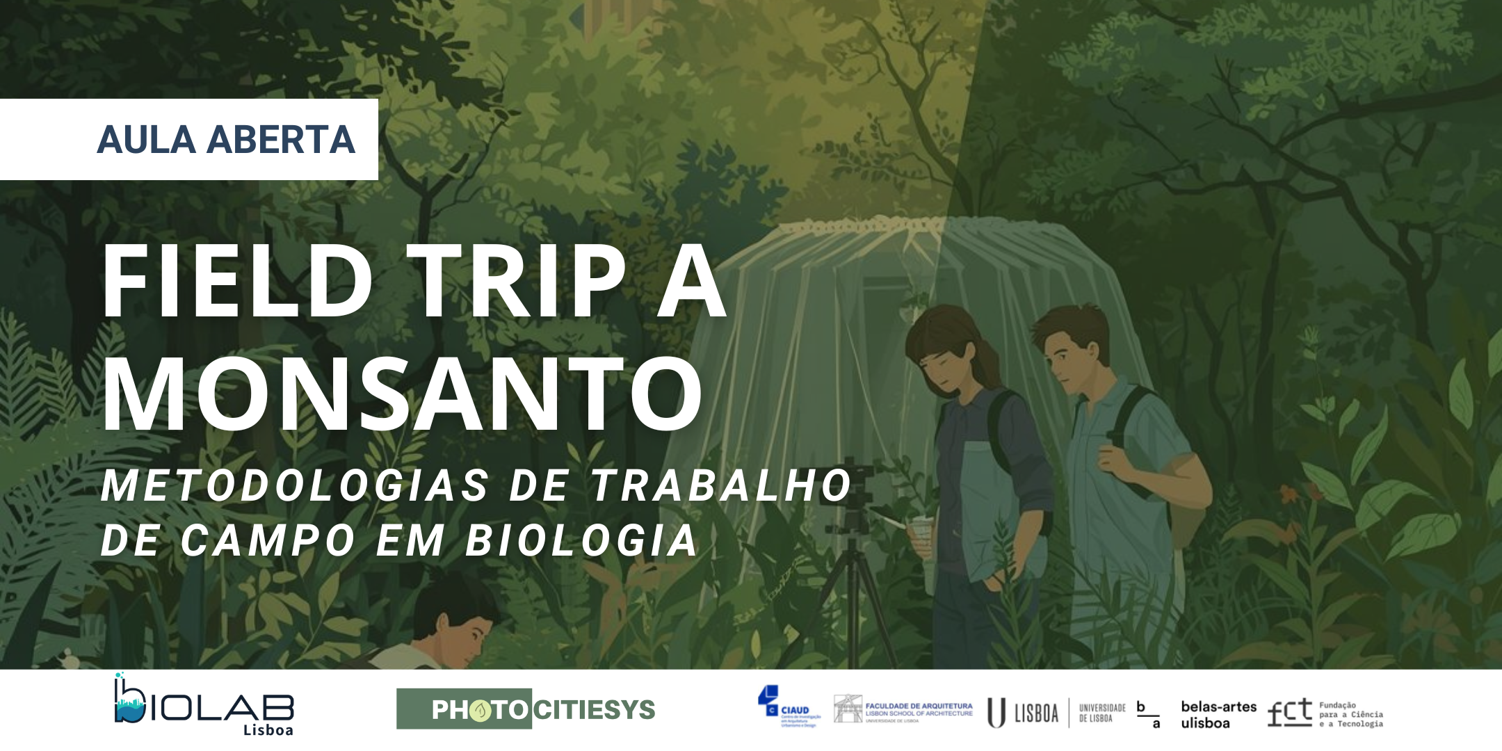 Field Trip a Monsanto: Metodologias de trabalho de campo em biologia